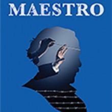 Ensemble for the Romantic Century Hosts Off-Broadway Premiere of MAESTRO Starring Joh