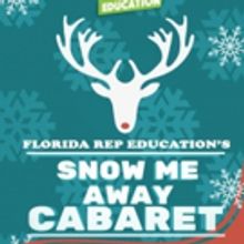 Annual 'Snow Me Away Cabaret' To Benefit Local Students!