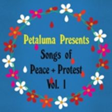 Petaluma Records Releases Second Edition Of 'SONGS OF PEACE & PROTEST' Feat. Dawn…