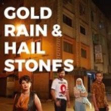 GOLD RAIN & HAILSTONES Comes to Damansara Performing Arts Center This March!