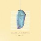 Hands Like Houses Release Highly Anticipated Fourth Studio Album