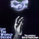 Travers Brothership Announce 2019 Tour