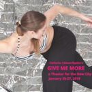 Catherine Cabeen/Hyphen to Present GIVE ME MORE World Premiere at TNC