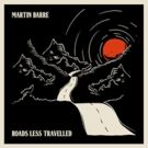 Martin Barre to Release New Album ROAD LESS TRAVELLED September 1