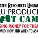 Theater Resources Unlimited Presents Their Annual TRU Producer Boot Camp