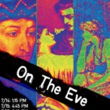ON THE EVE Takes On The Capital Fringe Festival