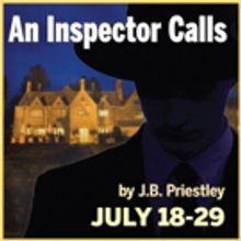 Players Present The Classic Mystery AN INSPECTOR CALLS July 18-29