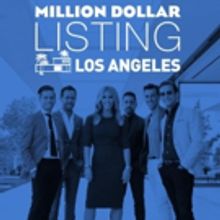 MILLION DOLLAR LISTING LOS ANGELES Returns to Bravo in January