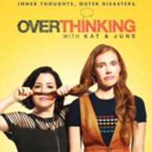 VIDEO: YouTube & AwesomenessTV Release Trailer for OVERTHINKING WITH KAT & JUNE