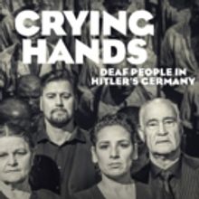 BWW Previews: Norwegian Play CRYING HANDS About The Deaf During Holocaust Will Tour U