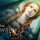 New Motion Posters & TV Spot for Disney's A WRINKLE IN TIME