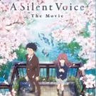 Naoko Yamada's Animated Masterpiece A SLIENT VOICE Back in U.S. Cinemas for Two Days…