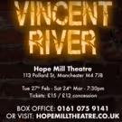 VIDEO: Get a First Look at VINCENT RIVER at Hope Mill Theatre