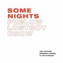 Prelow and LostBoyCrew Unveil New Single SOME NIGHTS