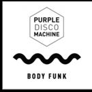 Disco-House Pioneer Purple Disco Machine Unveils New Release BODY FUNK