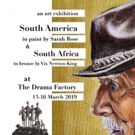 SOUTH AMERICA IN PAINT & SOUTH AFRICA IN BRONZE Come to The Drama Factory