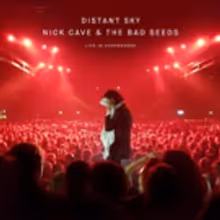 Nick Cave & the Bad Seeds to Release DISTANT SKY - Live in Copenhagen September 28