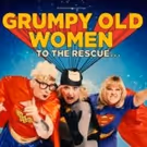 Grumpy Old Women LIVE Set to Embark On 60-Date Nationwide Tour