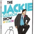 'How Swee-eet It Is!' THE JACKIE GLEASON SHOW IN COLOR Arrives on DVD Today