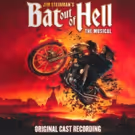 BAT OUT OF HELL Cast Recording Now Available Digitally