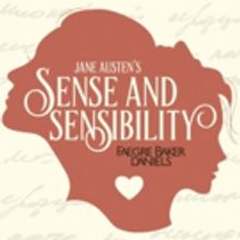 BWW Review: SENSE & SENSIBILITY (Sense  & Some Hilarity) at Civic Theatre