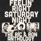 Craft Recordings to Release Feelin' Right Saturday Night: The Ric & Ron Anthology…