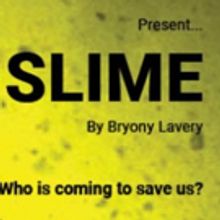 SLIME By Bryony Lavery to Be Presented in Vancouver