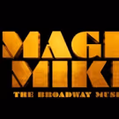 Audition For Broadway-Bound MAGIC MIKE THE MUSICAL