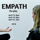New York City's Theaterlab Hosts EMPATH, An Experiment Of A Solo Show