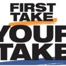 ESPN to Debut FIRST TAKE: Your Take Exclusively on Facebook Watch