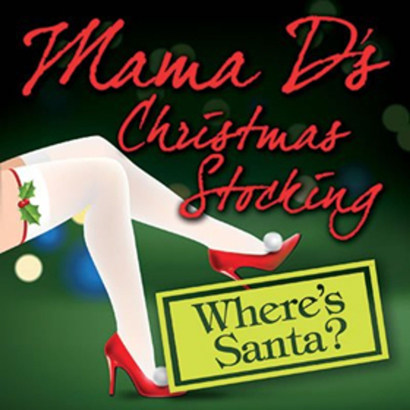 Cast of 'MAMA D'S CHRISTMAS STOCKING' Set for New Year's Eve Party at Playhouse on Park Cast of 'MAMA D'S CHRISTMAS STOCKING' Set for New Year's Eve Party at Playhouse on Park Image