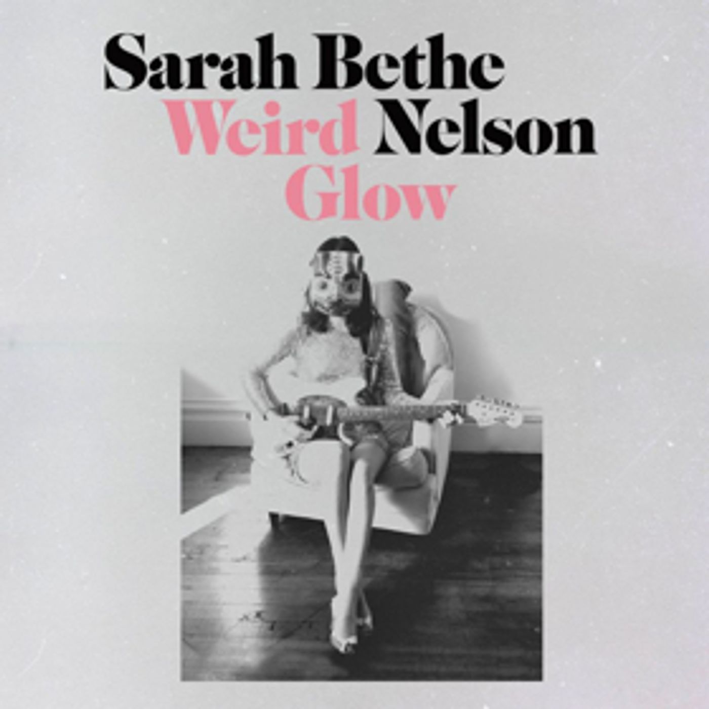 Sarah Bethe Nelson Releases New Single WEIRD GLOW Sarah Bethe Nelson Releases New Single WEIRD GLOW Image