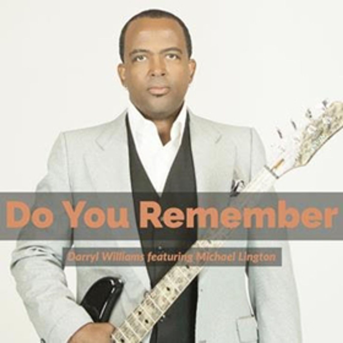 Urban-Jazz Bassist Darryl Williams Announces New Single 'Do You Remember'  Image