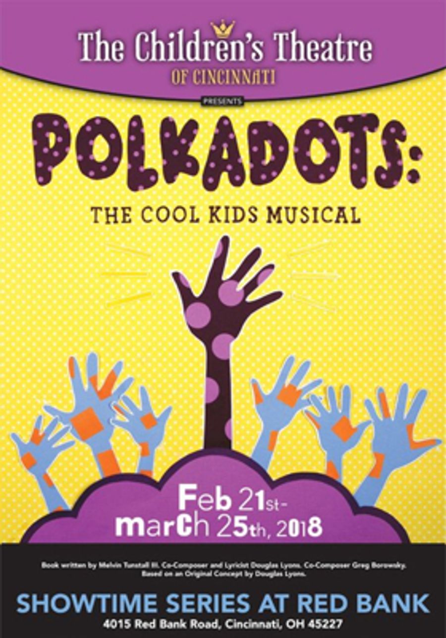 The Children's Theatre of Cincinnati to Present POLKADOTS: THE COOL KIDS MUSICAL Image