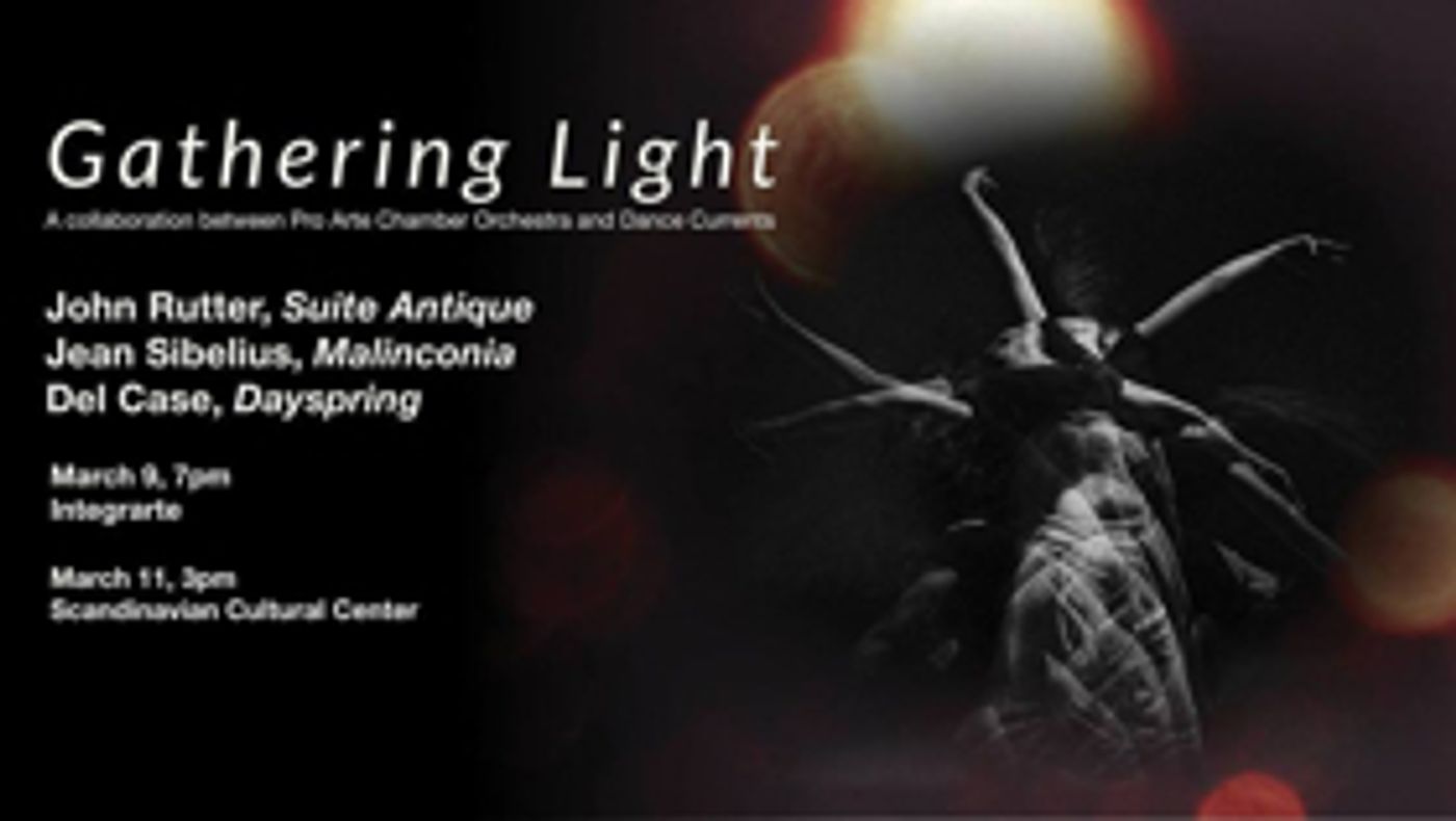 Dance Currents Inc. and Pro Arte Chamber Orchestra of Boston Collaborate for GATHERING LIGHT  Image