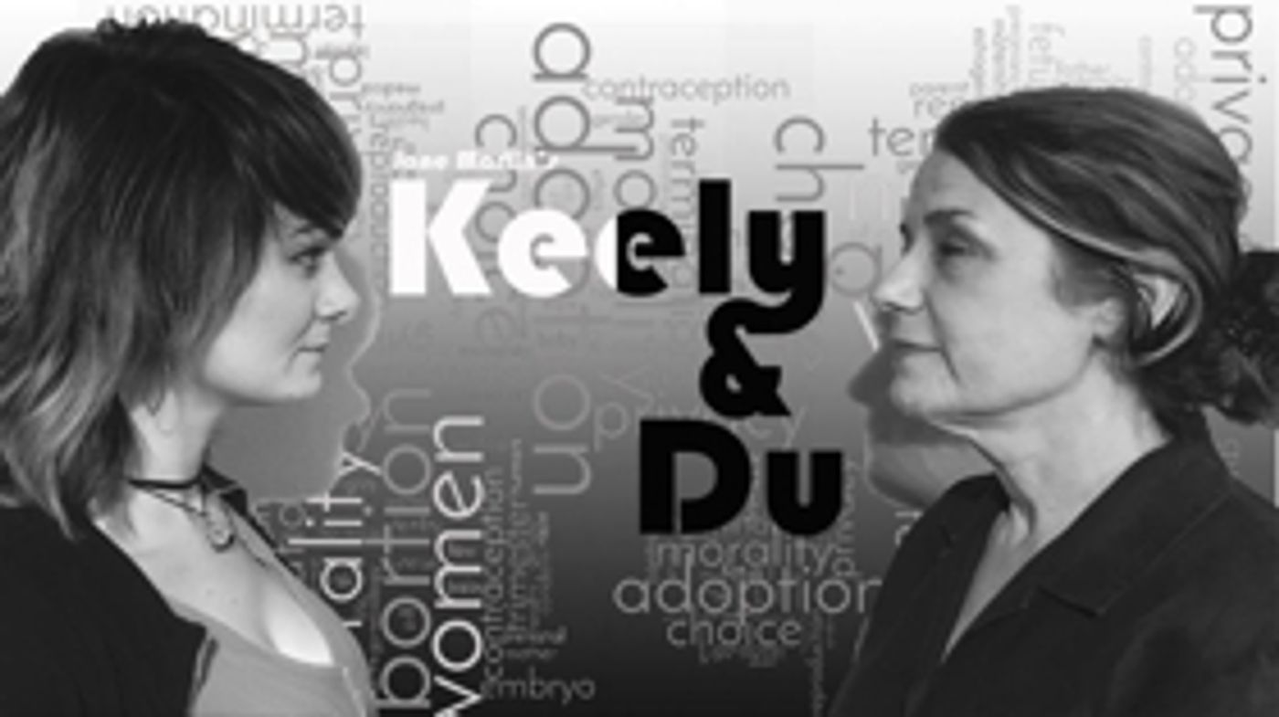 Innovocative Theatre Takes on Abortion Conversation in KEELY AND DU  Image