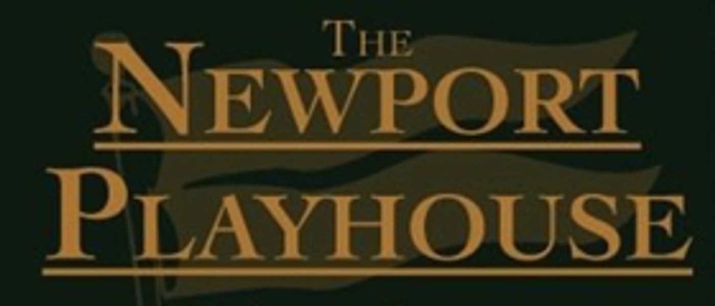 Newport Playhouse Announces 35th Anniversary Season  Image