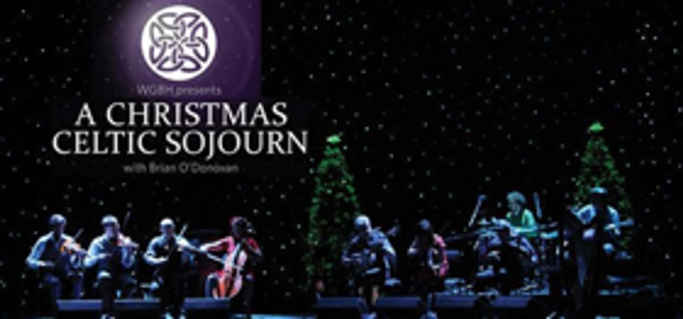 A CHRISTMAS CELTIC SOJOURN Returns This December A CHRISTMAS CELTIC SOJOURN Returns This December Image