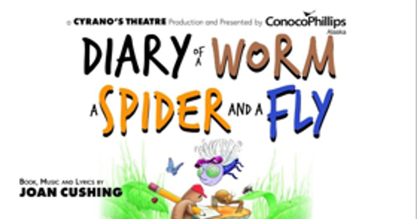 DIARY OF A WORM, A SPIDER AND A FLY Comes to Cyrano's DIARY OF A WORM, A SPIDER AND A FLY Comes to Cyrano's Image