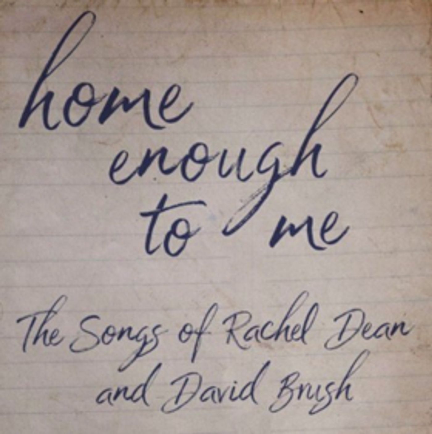 Town Stages And Yael Silver Present Home Enough To Me: The Songs Of Rachel Dean And David Brush  Image