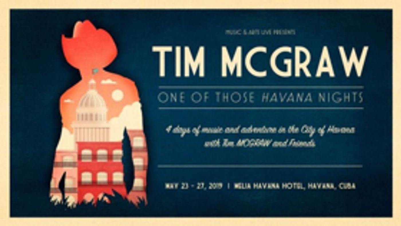 Tim McGraw Announces 4-Day Event In Cuba Tim McGraw Announces 4-Day Event In Cuba Image