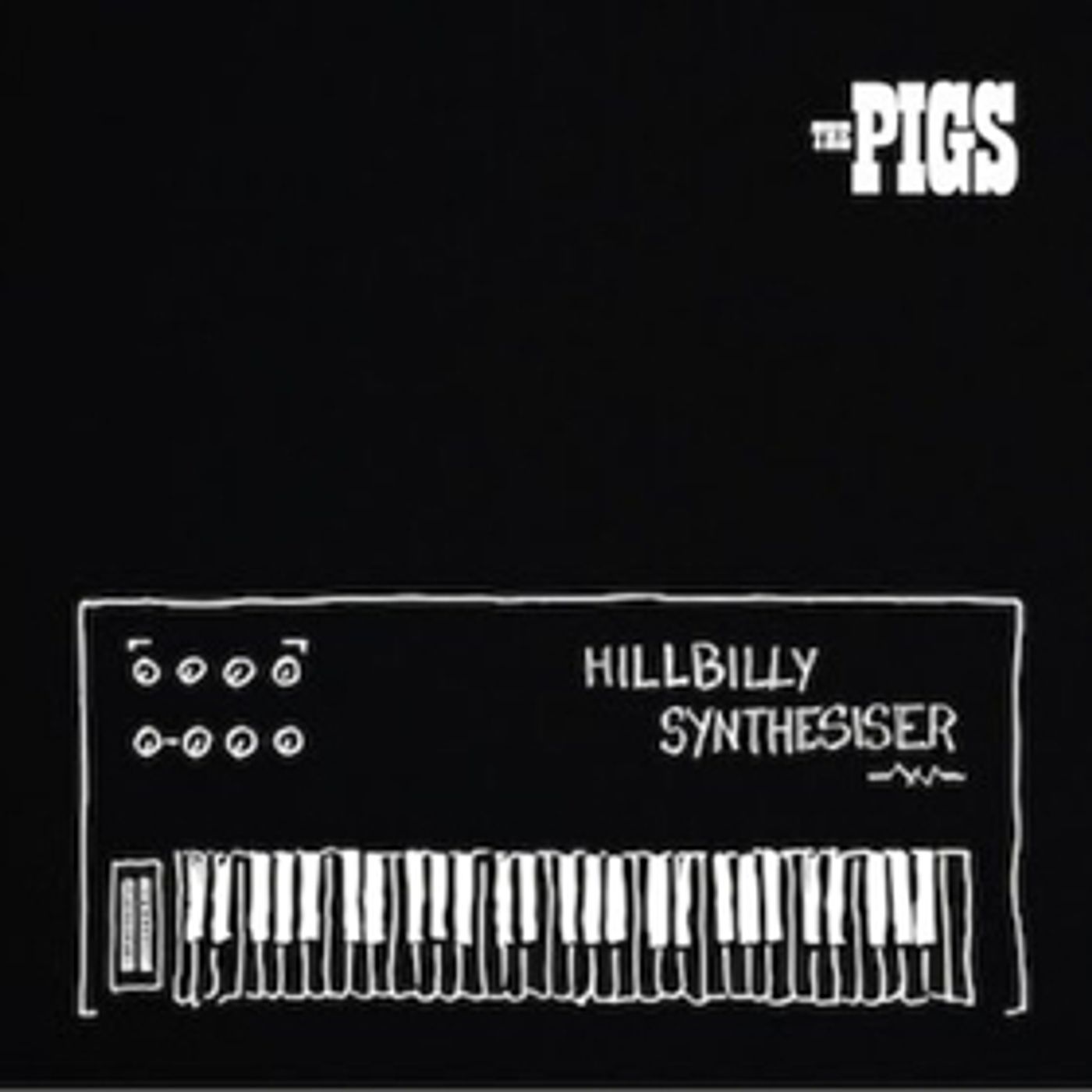 The Pigs Announce Release Of New Album, Hillbilly Synthesiser  Image