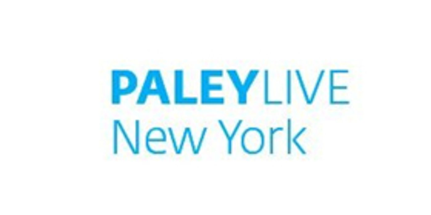 Paley Center for Media Announces First 2019 PaleyLive NY Programs  Image