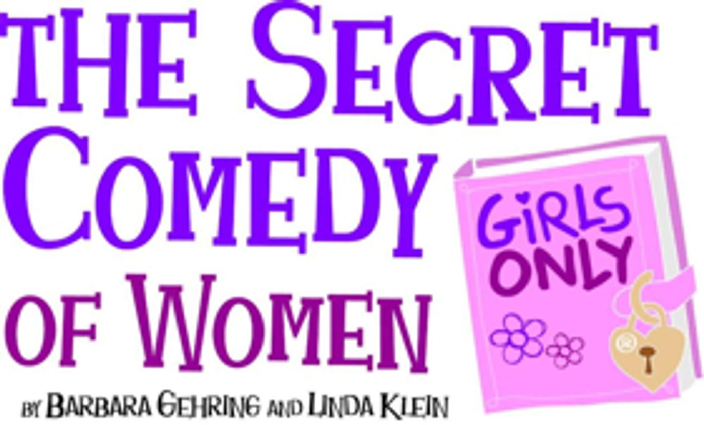 THE SECRET COMEDY OF WOMEN Comes to the Marcus Center THE SECRET COMEDY OF WOMEN Comes to the Marcus Center Image