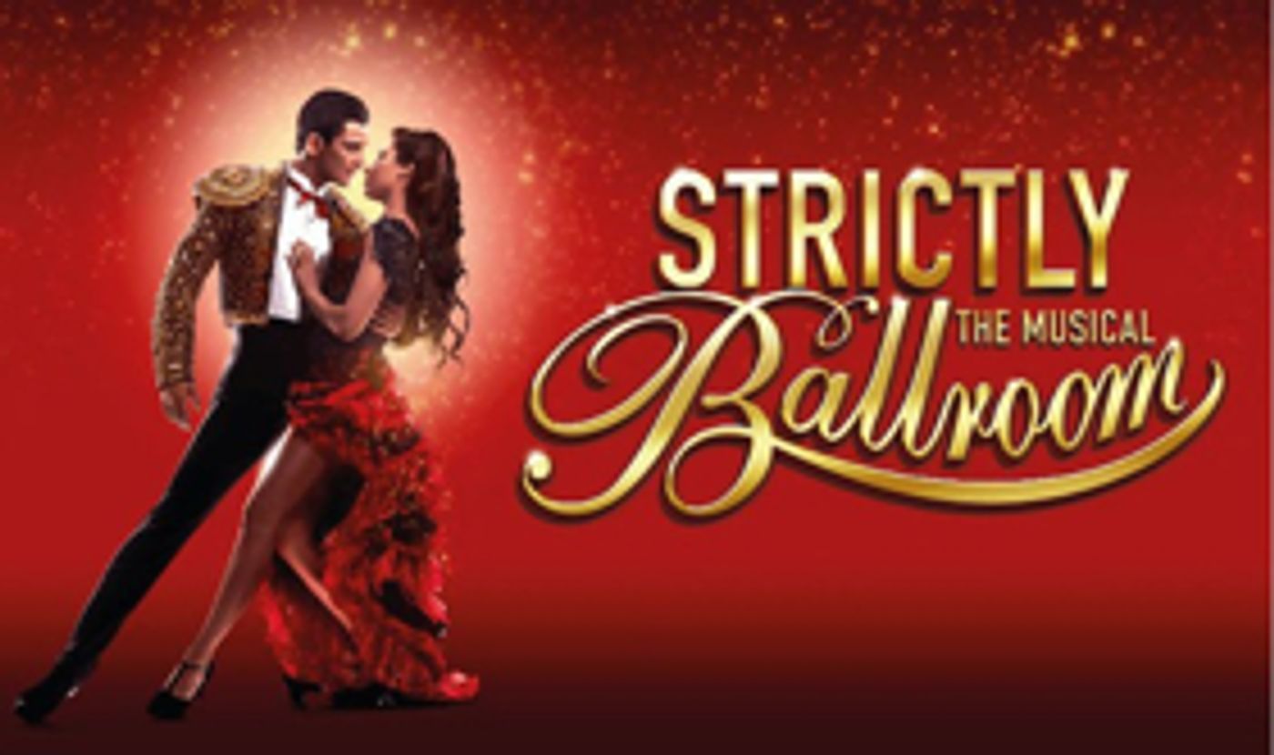 Save Up To 40% On Tickets To STRICTLY BALLROOM In The West End Image