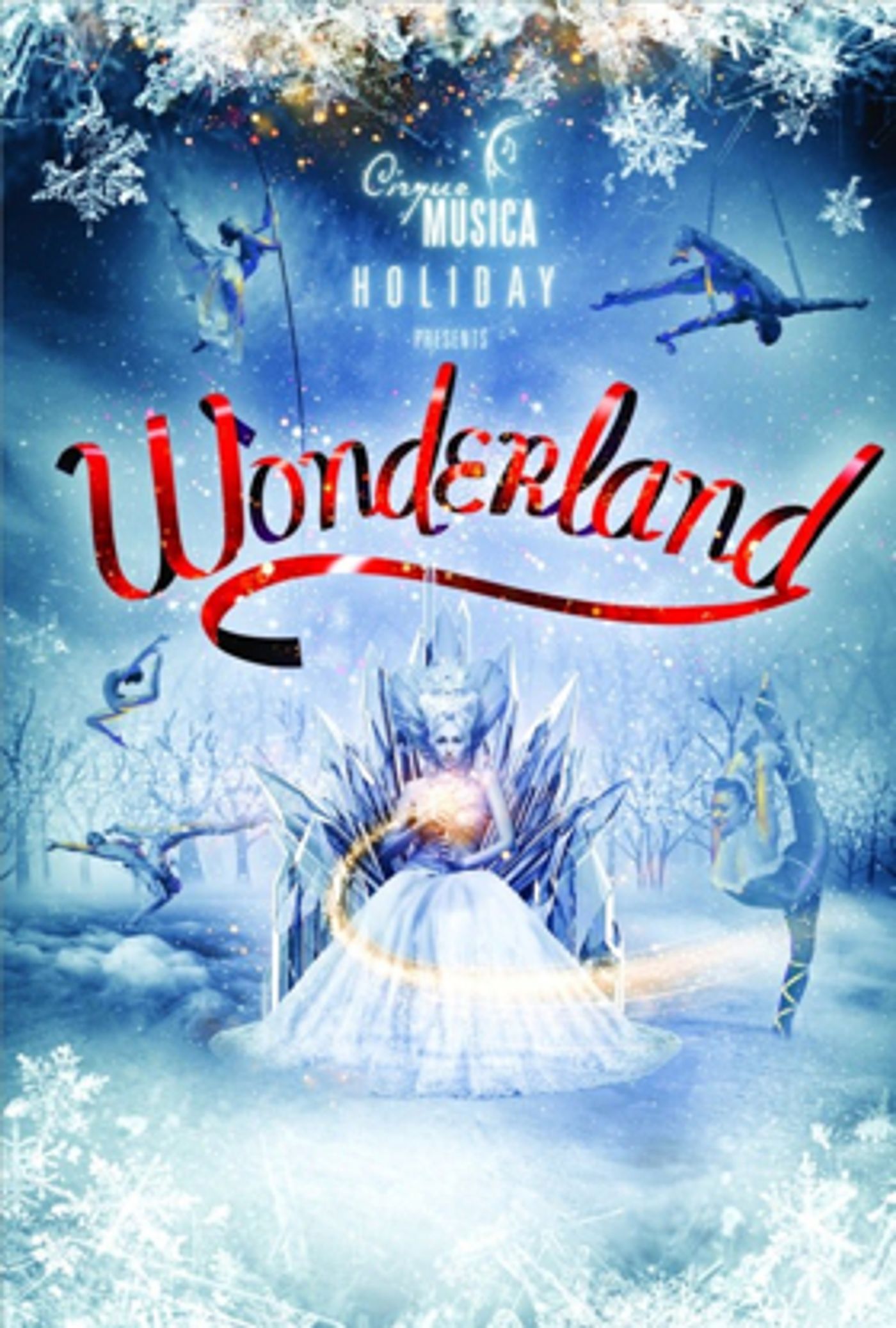CIRQUE MUSICA HOLIDAY PRESENTS WONDERLAND Comes To Jackson For One Night Only This Thursday  Image