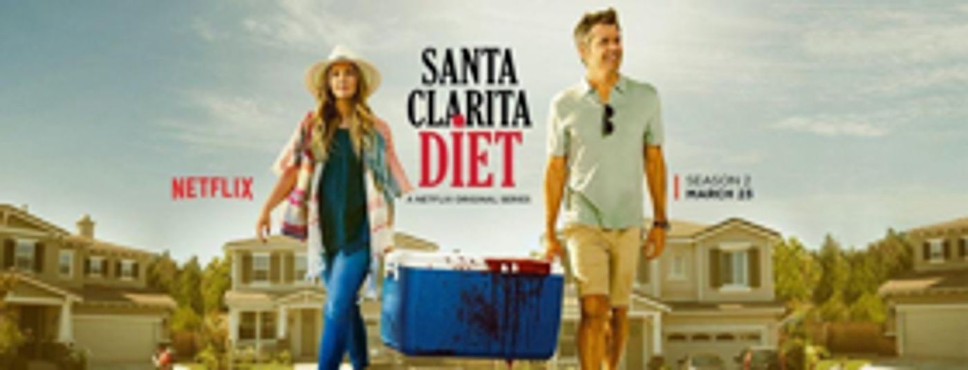 Netflix Announces SANTA CLARITA DIET Season 2 Premiere Date Netflix Announces SANTA CLARITA DIET Season 2 Premiere Date Image