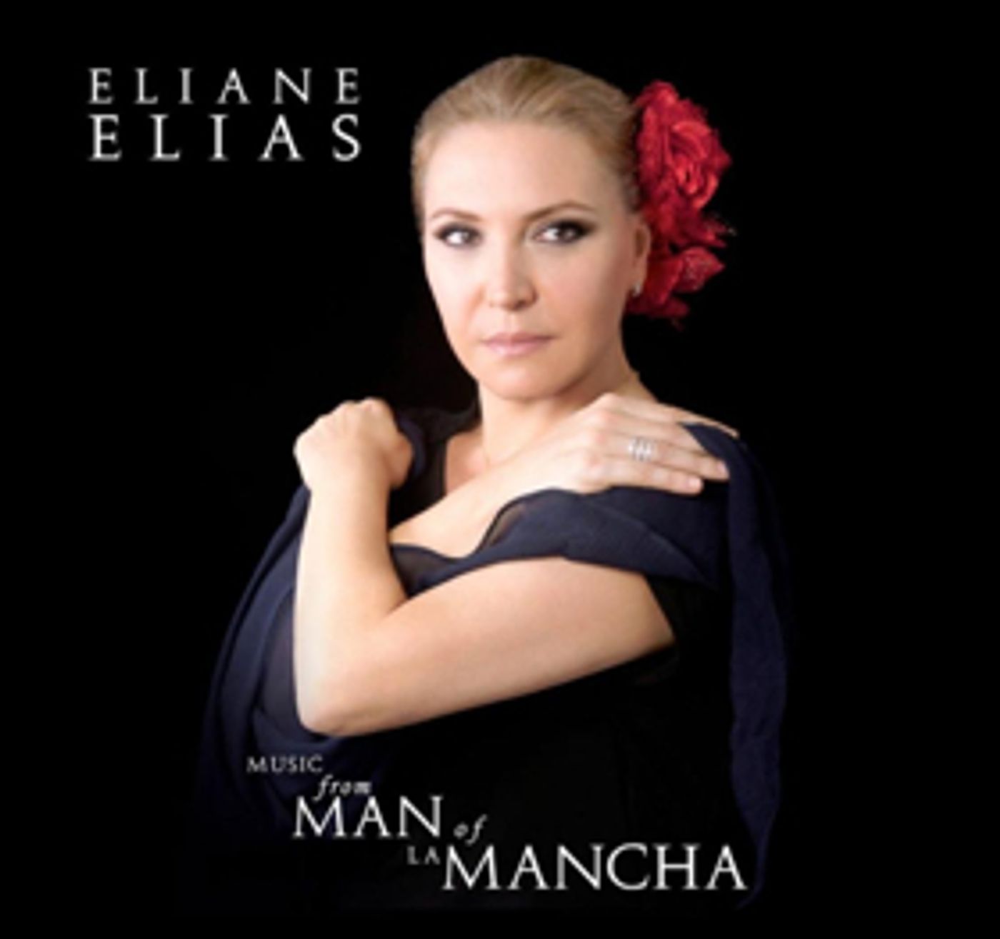 Grammy-Winning Eliane Elias To Release MUSIC FROM MAN OF LA MANCHA Out 4/13  Image