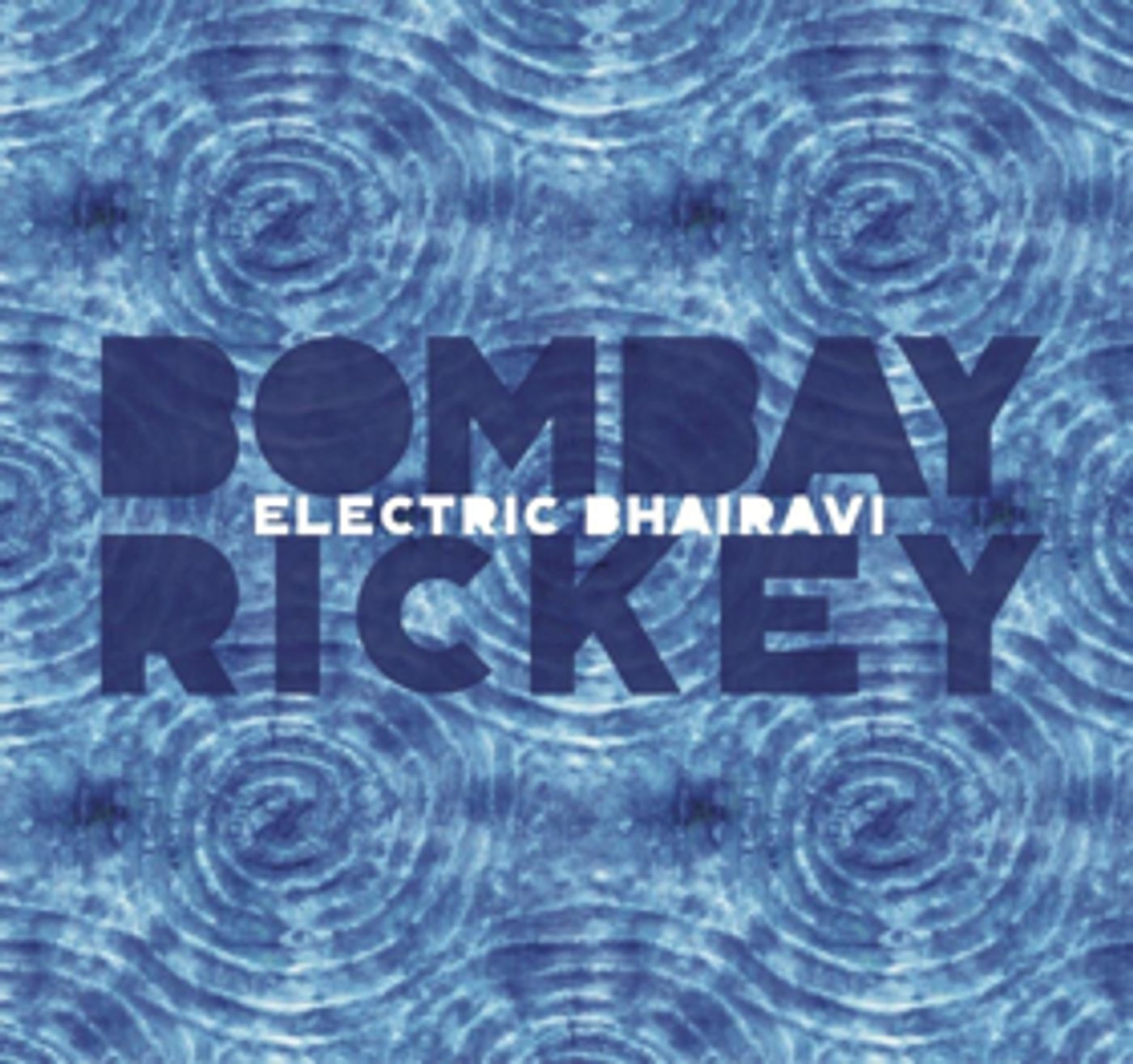 Bombay Rickey To Release New Album ELECTRIC BHAIRAVI This May  Image