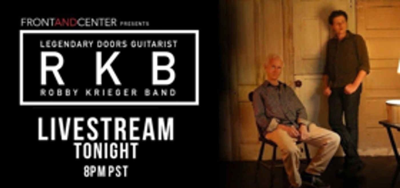 Live Stream Robby Krieger of the Doors Tonight on Front and Center  Image